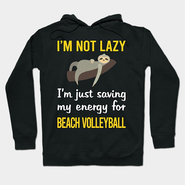 Funny Lazy Beach Volleyball Hoodie by blakelan128